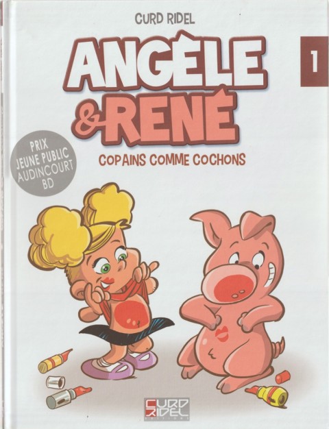 Angèle & René Tome 1 Copains comme cochons