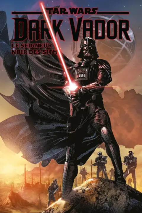 Star Wars - Dark Vador : Le Seigneur noir des Sith