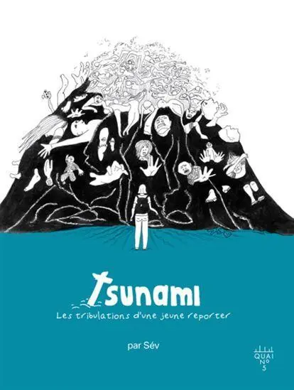 Tsunami Les tribulations d'une jeune reporter