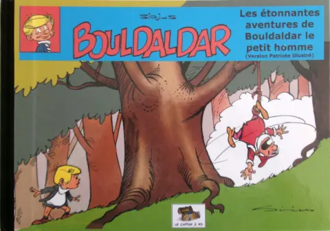 Bouldaldar et Colégram Les étonnantes aventures de Bouldadar,  le petit homme