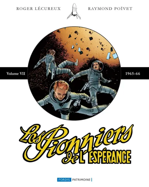 Les Pionniers de l'espérance Vol. VII 1965-1966