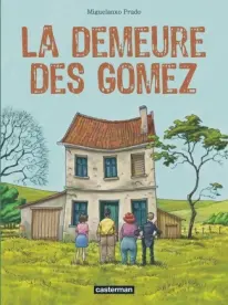 La Demeure des Gomez Tome 1