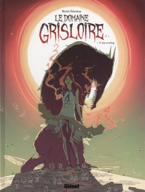 Le Domaine Grisloire Tome 1 If only everything