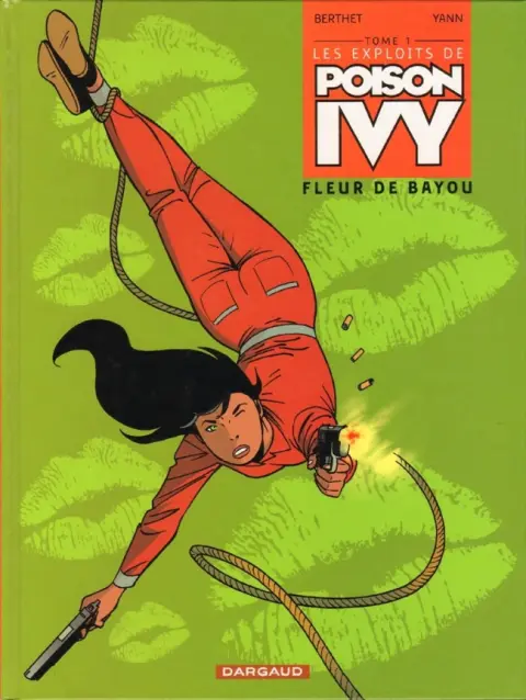 Les Exploits de Poison Ivy Tome 1 Fleur de bayou