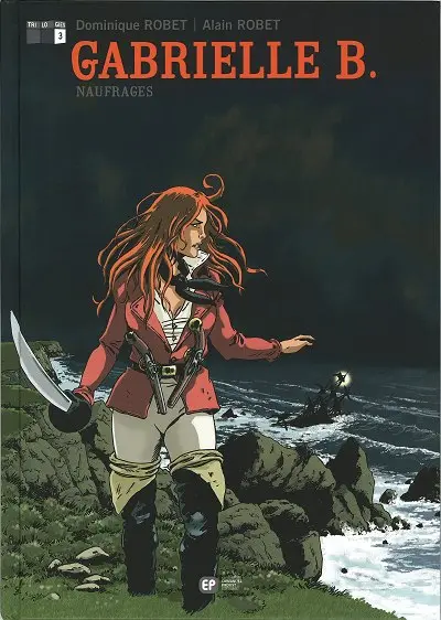 Gabrielle B. Tome 3 Naufrages