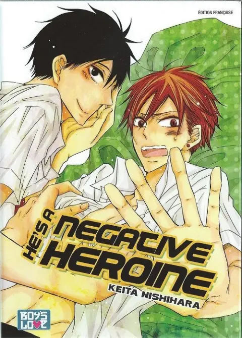 He's a negative heroine