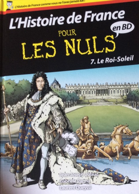 L'Histoire de France pour les nuls Tome 7 Le Roi-Soleil