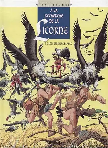 À la recherche de la Licorne Tome 2 Les forgerons blancs