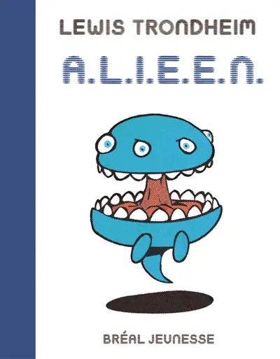 A.L.I.E.E.N. Anthologie de Littérature Infantile Extraterrestre Égarée Négligemment
