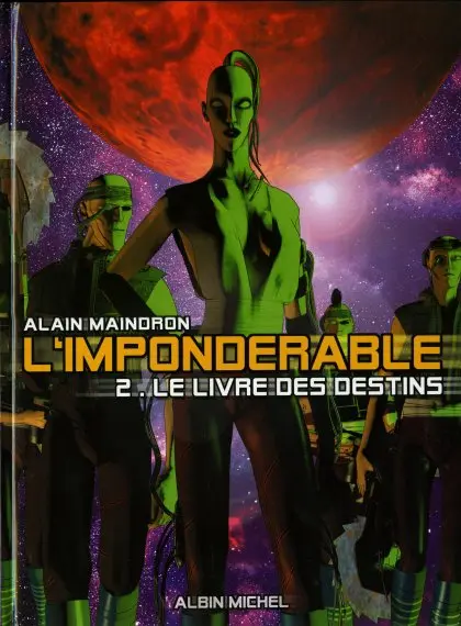 L'Impondérable Tome 2 Le livre des destins
