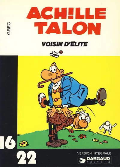 Achille Talon 16/22 Tome 6 Voisin d'élite