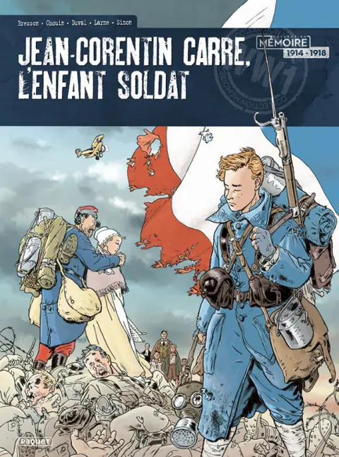 Jean-Corentin Carré, l'enfant soldat Intégrale