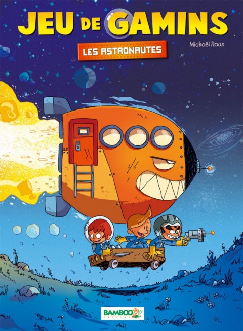 Couverture de l'album Jeu de gamins Tome 4 Les astronautes