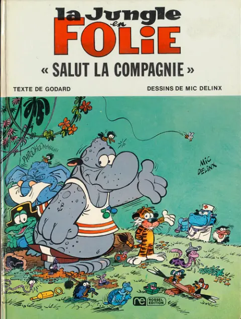La Jungle en folie Tome 2 Salut la compagnie