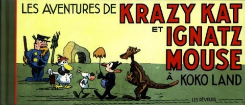 Couverture de l'album Krazy Kat Les Rêveurs Volume 5 Les aventures de Krazy Kat et Ignatz Mouse à Kokoland
