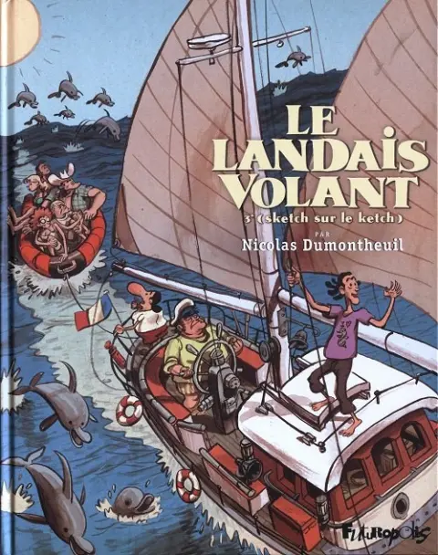 Le Landais volant Tome 3 Sketch sur le ketch