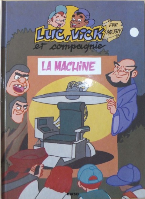 Couverture de l'album Luc, Vick et compagnie Tome 1 La machine