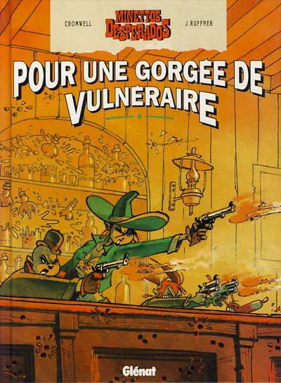 Minettos Desperados Tome 3 Pour une gorgée de vulnéraire