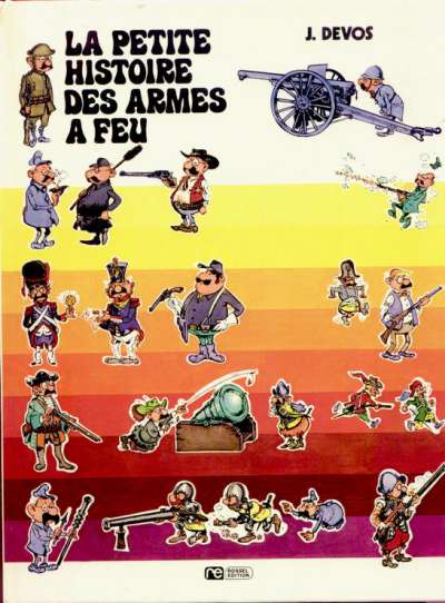Couverture de l'album La Petite histoire des armes à feu Tome 1