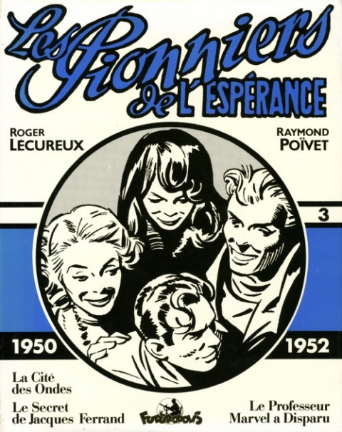 Couverture de l'album Les Pionniers de l'espérance Intégrale Vol. 3 1950-1952