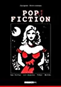 Pop Fiction