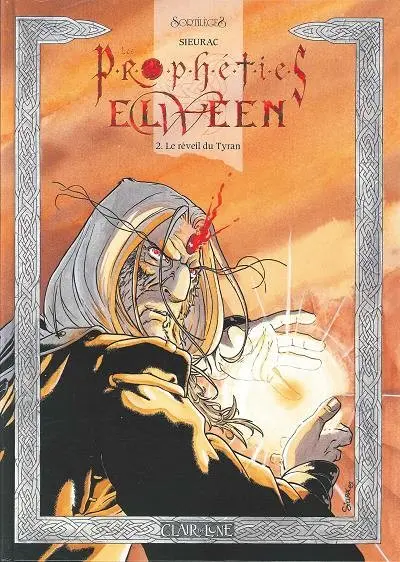 Les Prophéties Elween Tome 2 Le réveil du Tyran