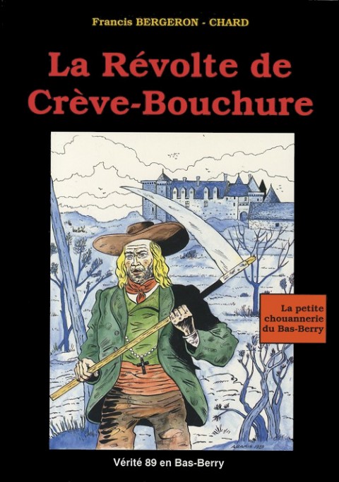 Couverture de l'album La Révolte de Crève-Bouchure La petite chouannerie du Bas-Berry