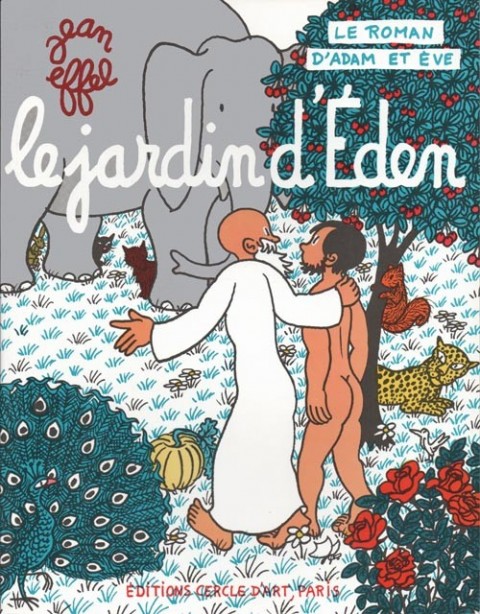 Couverture de l'album Le Roman d'Adam et Ève Tome 3 Le jardin d'Eden