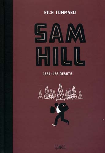 Couverture de l'album Sam Hill Tome 1 1924 : les débuts