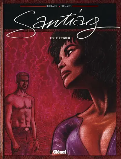 Santiag Tome 5 Le retour