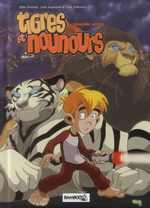 Tigres et nounours Deuxième voyage