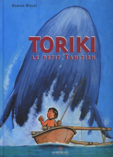 Couverture de l'album Toriki Toriki le Petit Tahitien