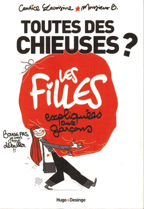 Toutes des chieuses ? Les filles expliquées aux garçons