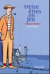 Treize êtres en jeu Tome 2 intrigue à Folkstone