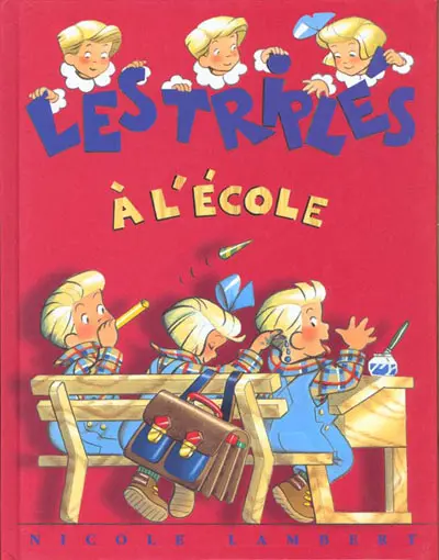 Les Triplés petit format Tome 7 Les triplés à l'école