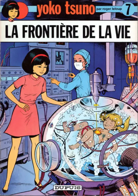 Yoko Tsuno Tome 7 La frontière de la vie