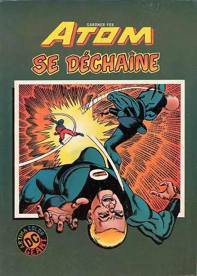 Atom Artima Color DC Géant Tome 3 Atom se déchaîne