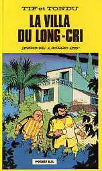 Tif et Tondu Tome 8 La villa du Long-Cri