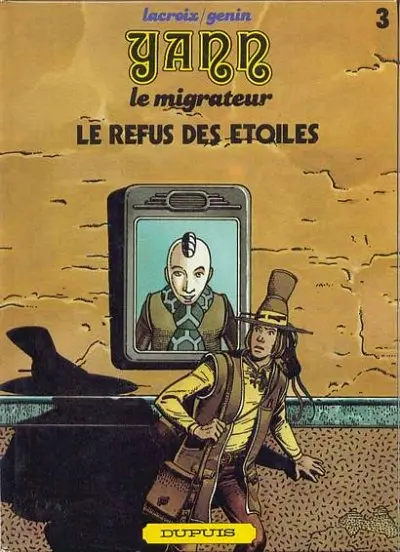 Couverture de l'album Yann le migrateur Tome 3 Le refus des étoiles