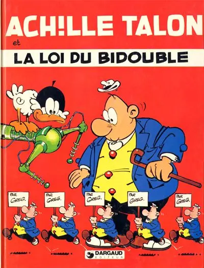 Achille Talon Tome 29 Achille Talon et la loi du Bidouble
