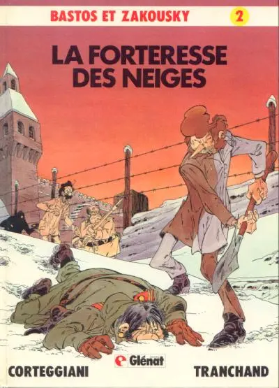 Bastos et Zakousky Tome 2 La forteresse des neiges