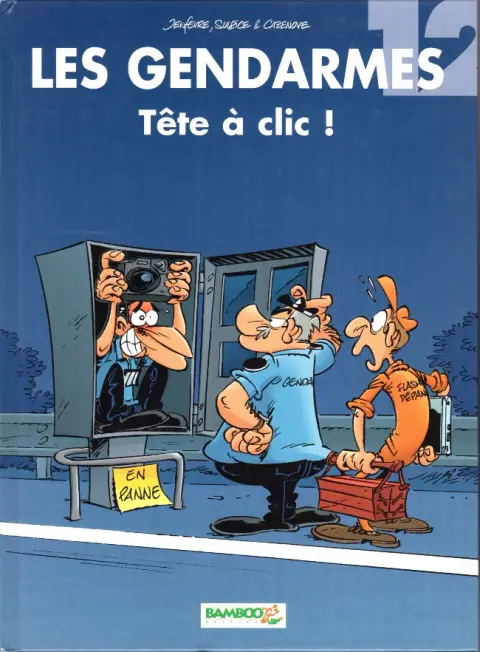 Les Gendarmes Tome 12 Tête à clic !
