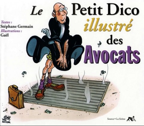 Couverture de l'album Le Petit Dico illustré ... Le Petit Dico illustré des Avocats
