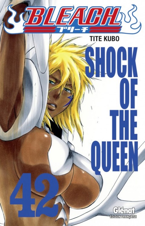 Bleach Tome 42 Shock of the Queen