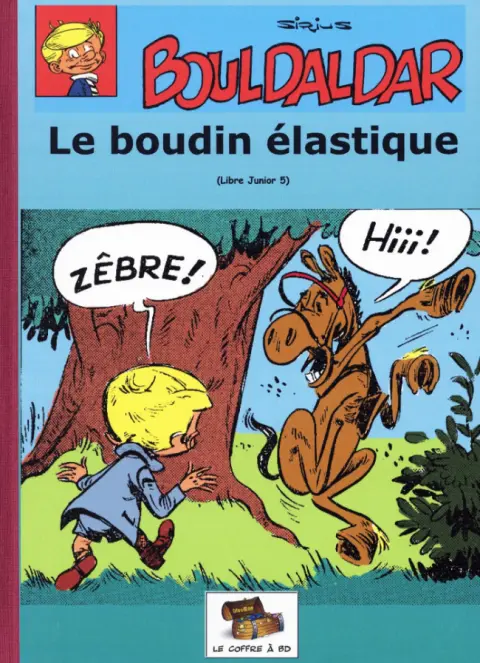 Bouldaldar et Colégram Tome 7 Le boudin élastique