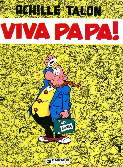 Achille Talon Tome 20 Viva Papa!