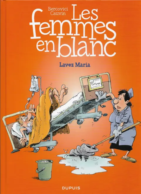 Les Femmes en Blanc Tome 34 Lavez Maria