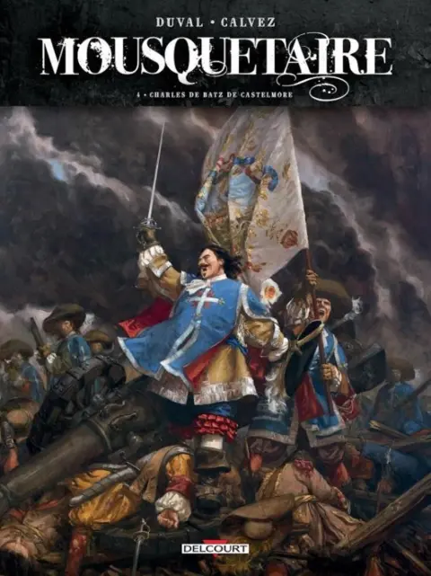 Mousquetaire Tome 4 Charles de Batz de Castelmore