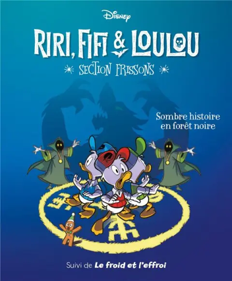 Riri, Fifi & Loulou : Section frissons 2 Sombre histoire en forêt noire