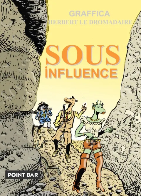 Herbert le Dromadaire 5 Sous influence